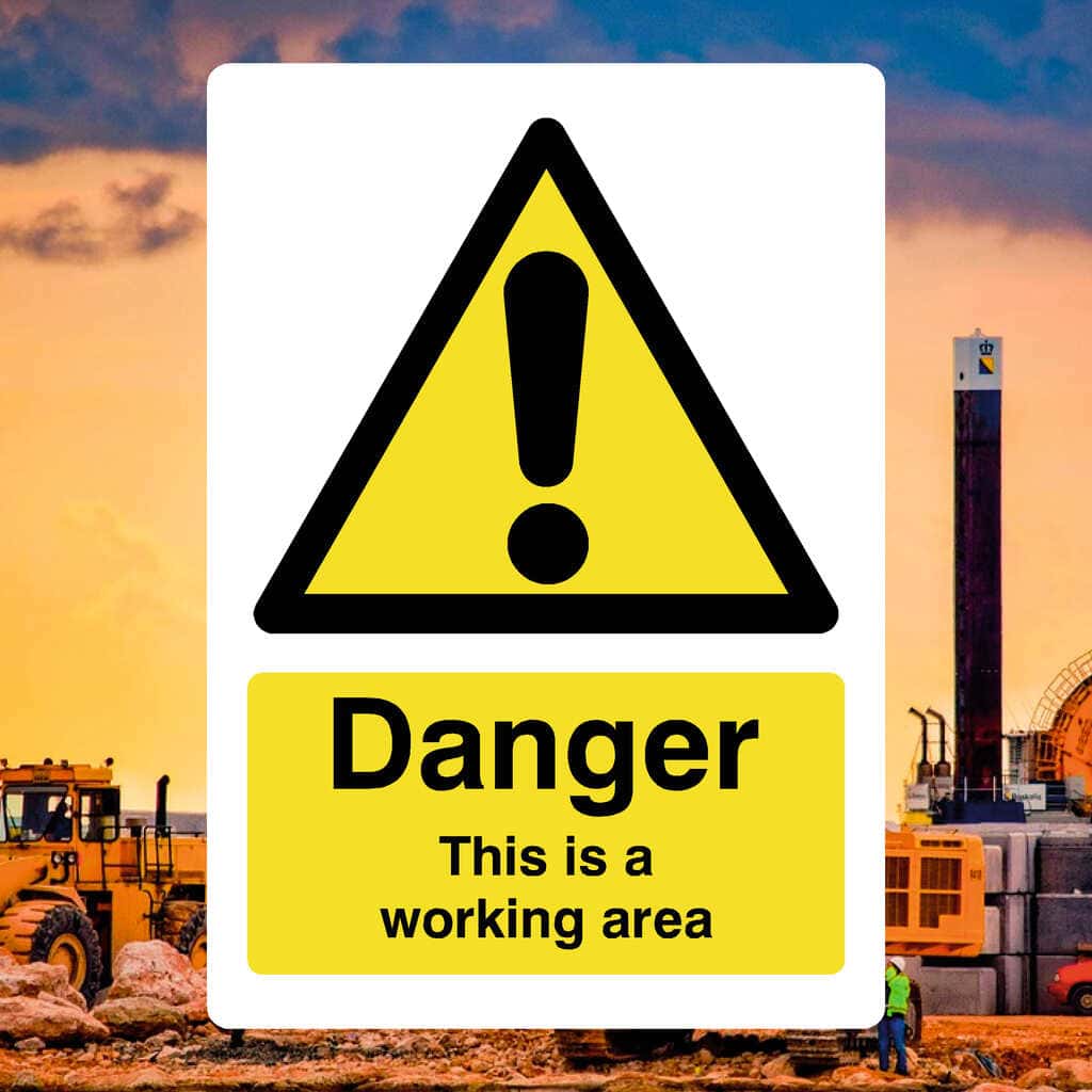 Danger This Is A Working Area Sign - The Sign Shed