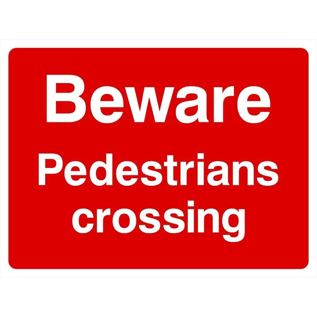 Beware Pedestrians Crossing Sign - The Sign Shed