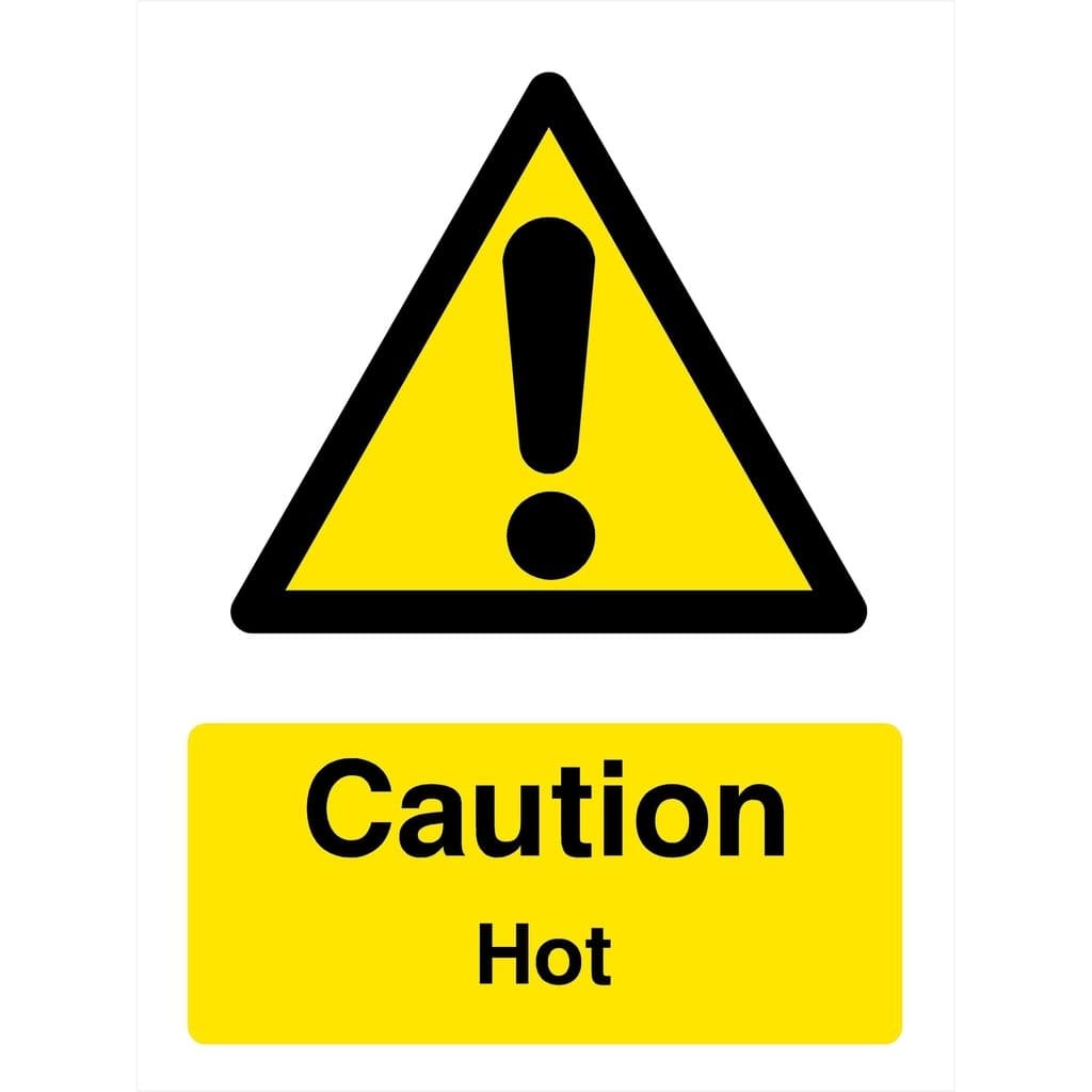 Caution Hot Sign - The Sign Shed