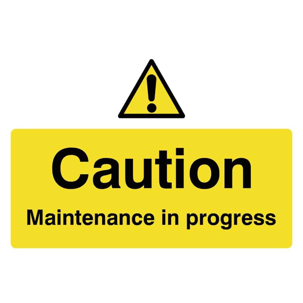 Caution Maintenance In Progress Sign - The Sign Shed