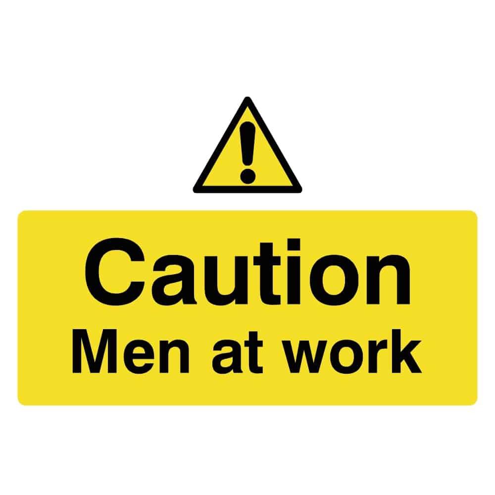Caution Men At Work Sign - The Sign Shed