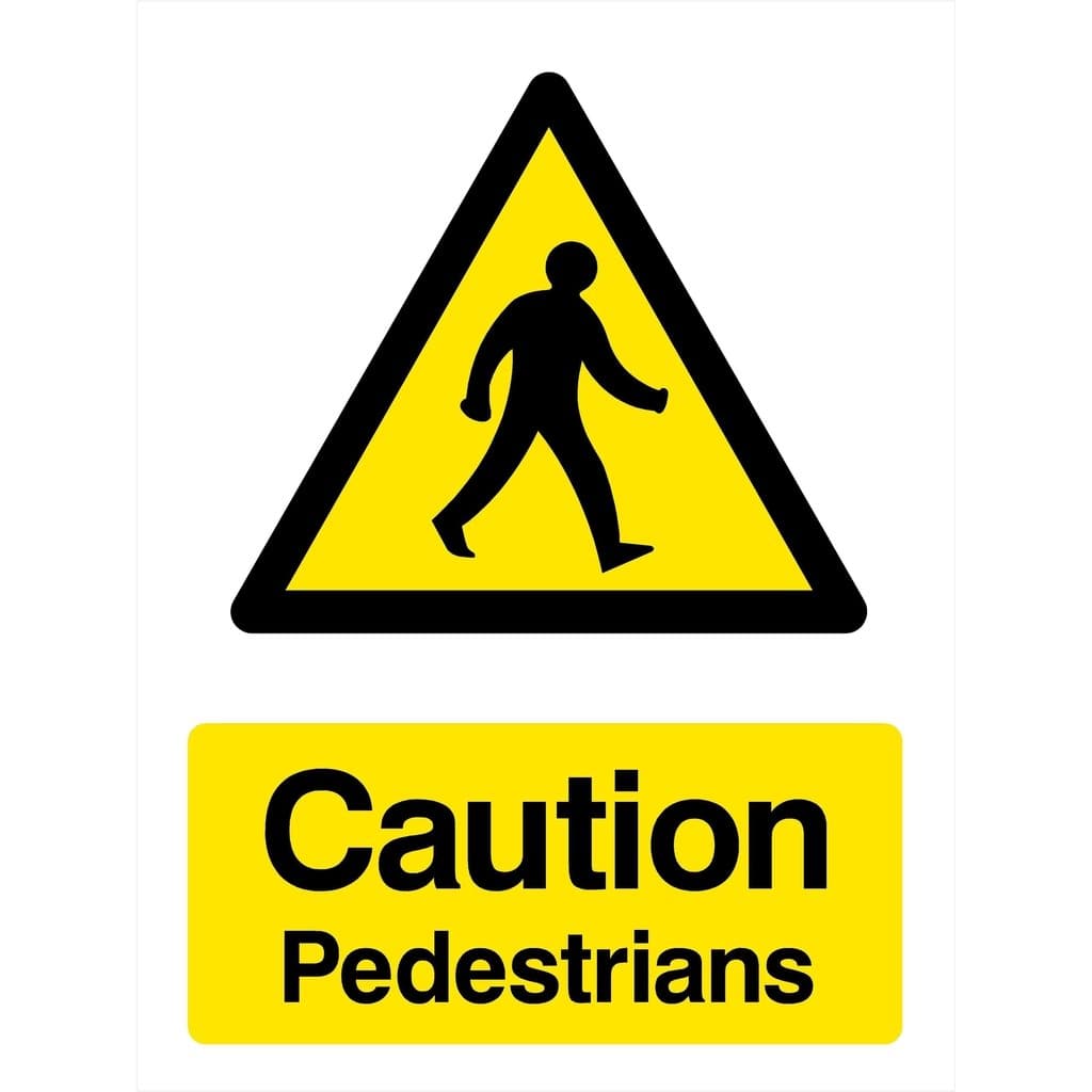 Caution Pedestrians Sign - The Sign Shed