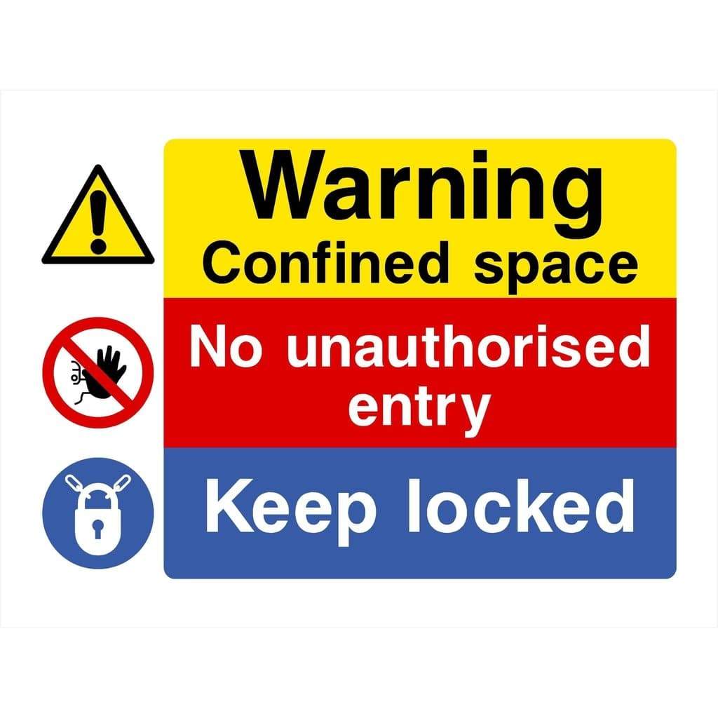 Confined Space No Unauthorised Entry Keep Locked Sign - The Sign Shed