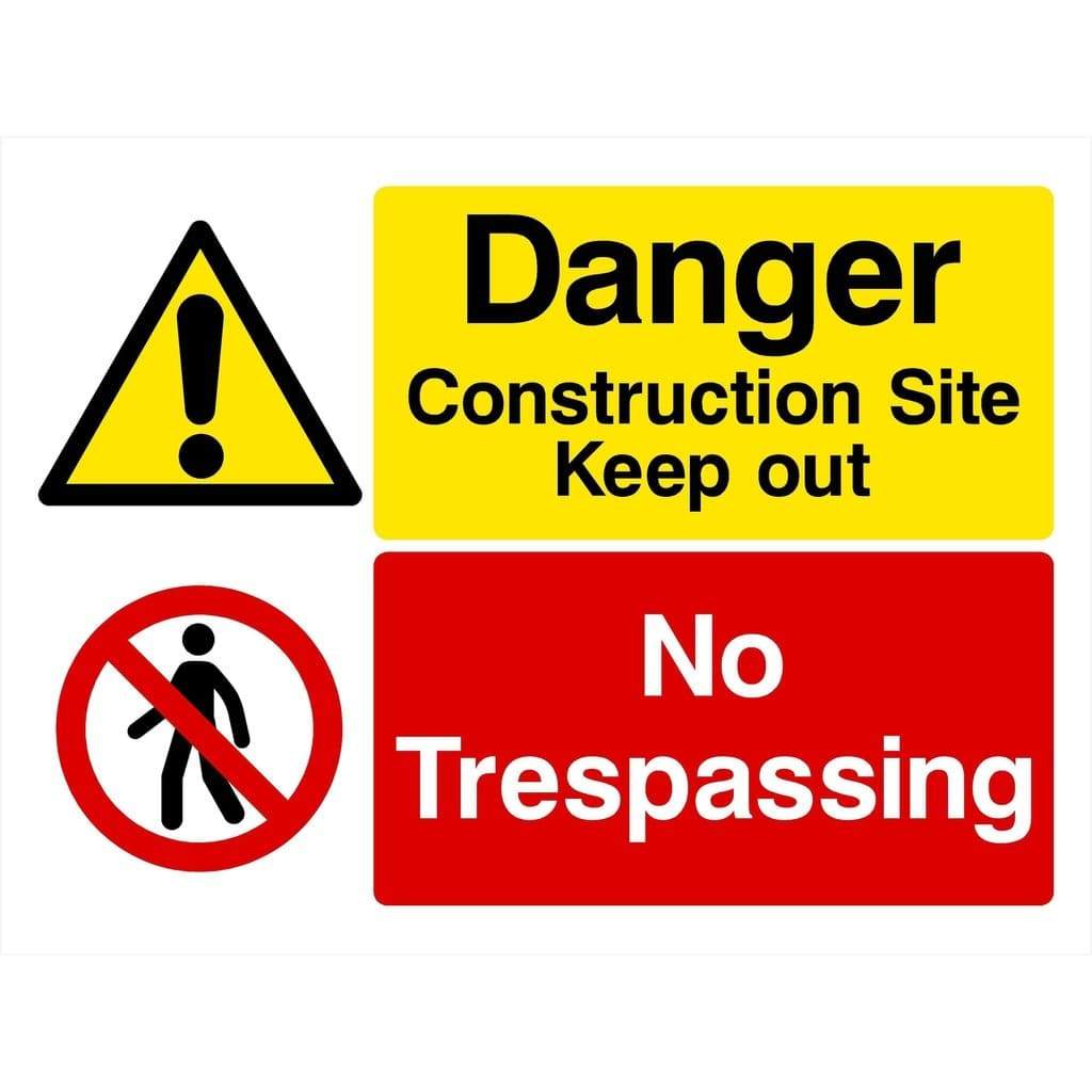 Construction Site Keep Out No Trespassing Sign - The Sign Shed