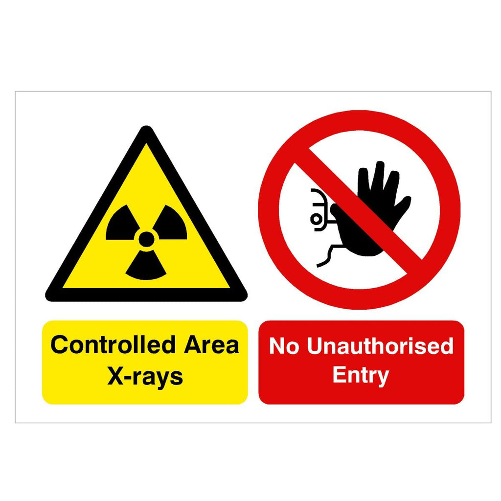 Controlled Area X-rays, No Unauthorised Entry Sign - The Sign Shed