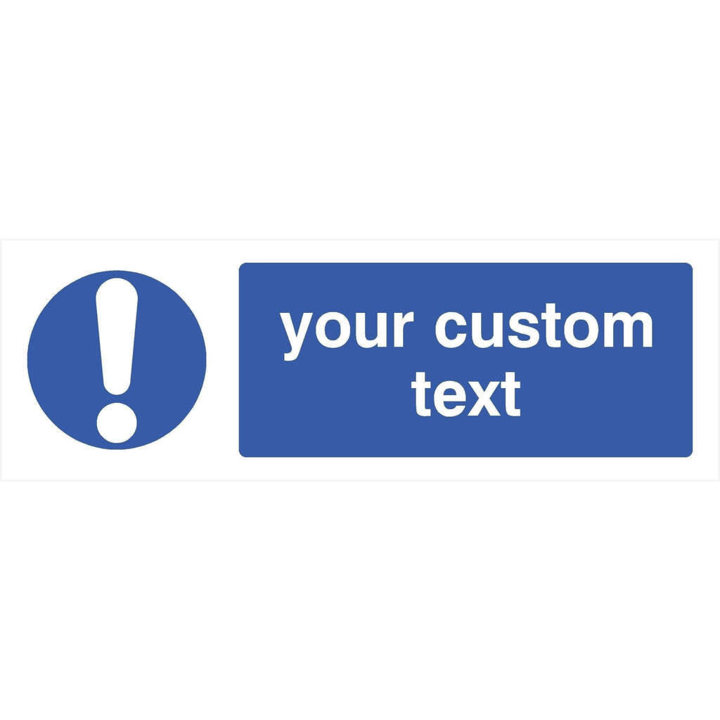 Custom Mandatory Sign - The Sign Shed