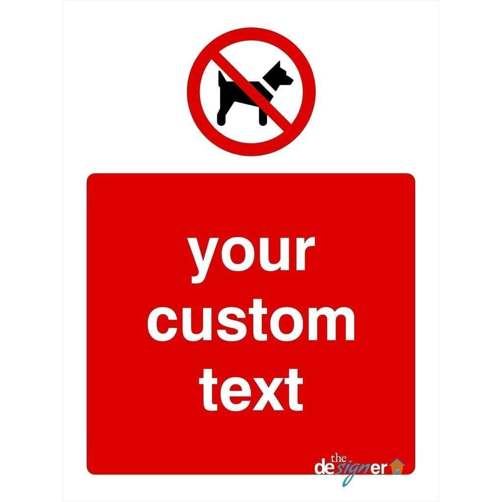 Custom No Dogs Sign - The Sign Shed