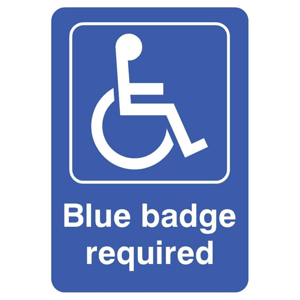 Disabled Blue Badge Required Parking Sign - The Sign Shed