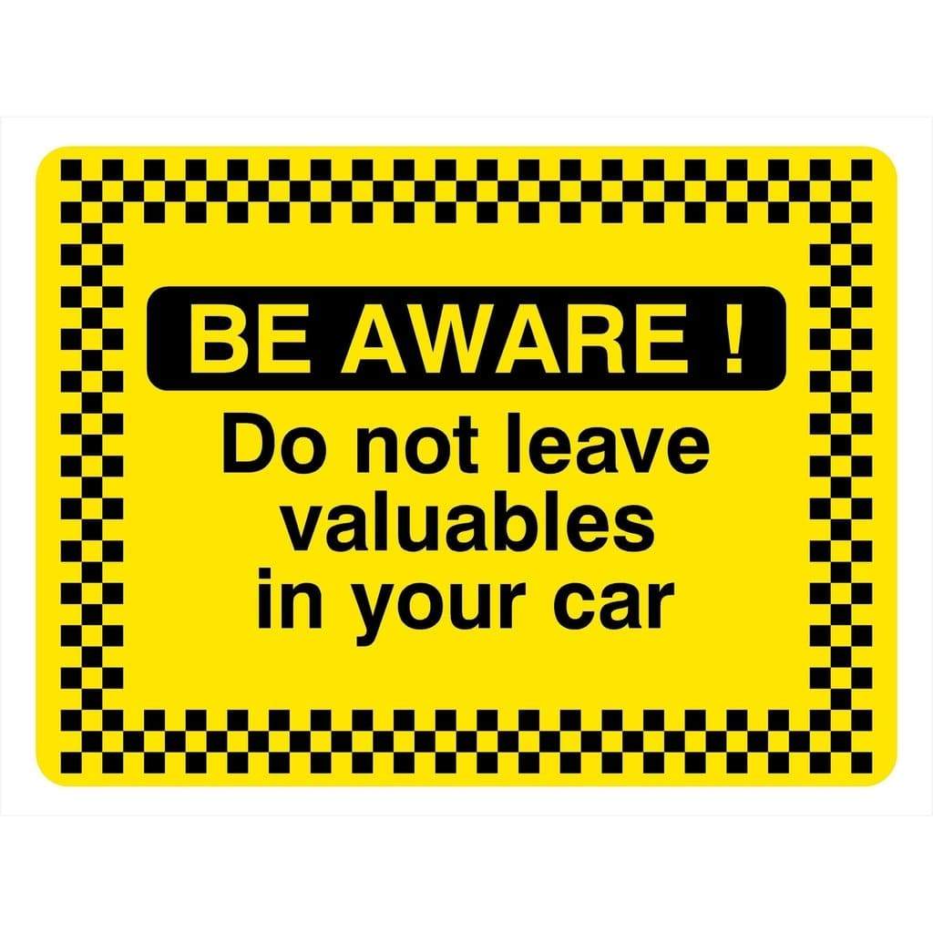 Do Not Leave Valuables In Your Car Sign - The Sign Shed