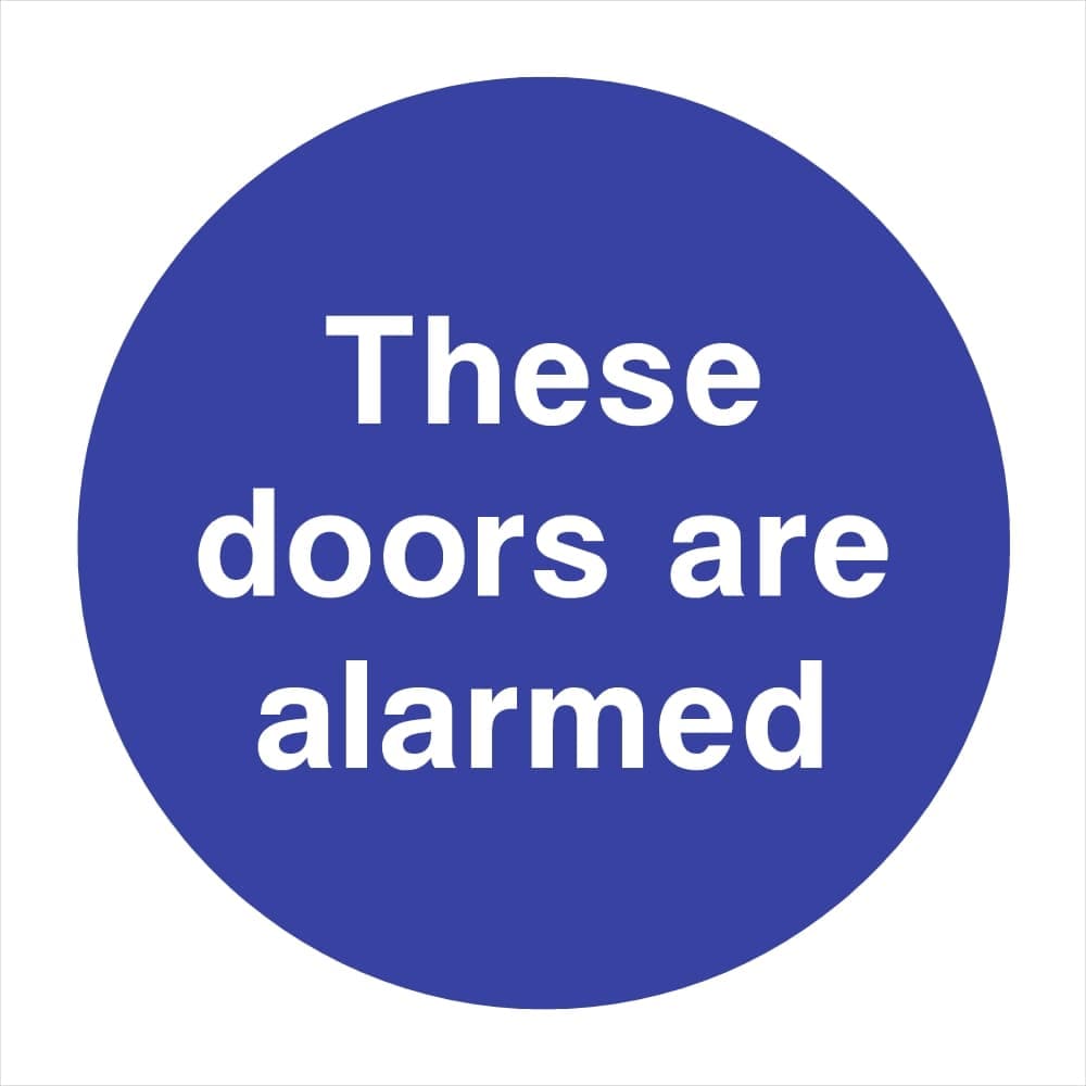 Doors Are Alarmed Sign - The Sign Shed