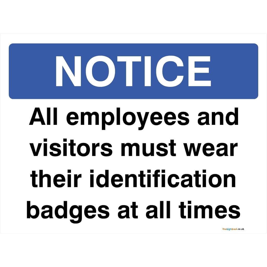 Employees And Visitors Must Wear ID Badges Sign - The Sign Shed