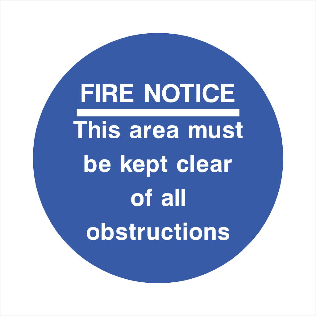 Fire Notice - This Area Must Be Kept Clear Sign - The Sign Shed