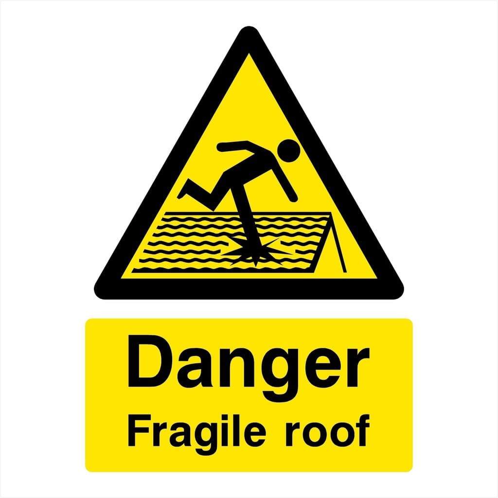 Fragile Roof Sign - The Sign Shed