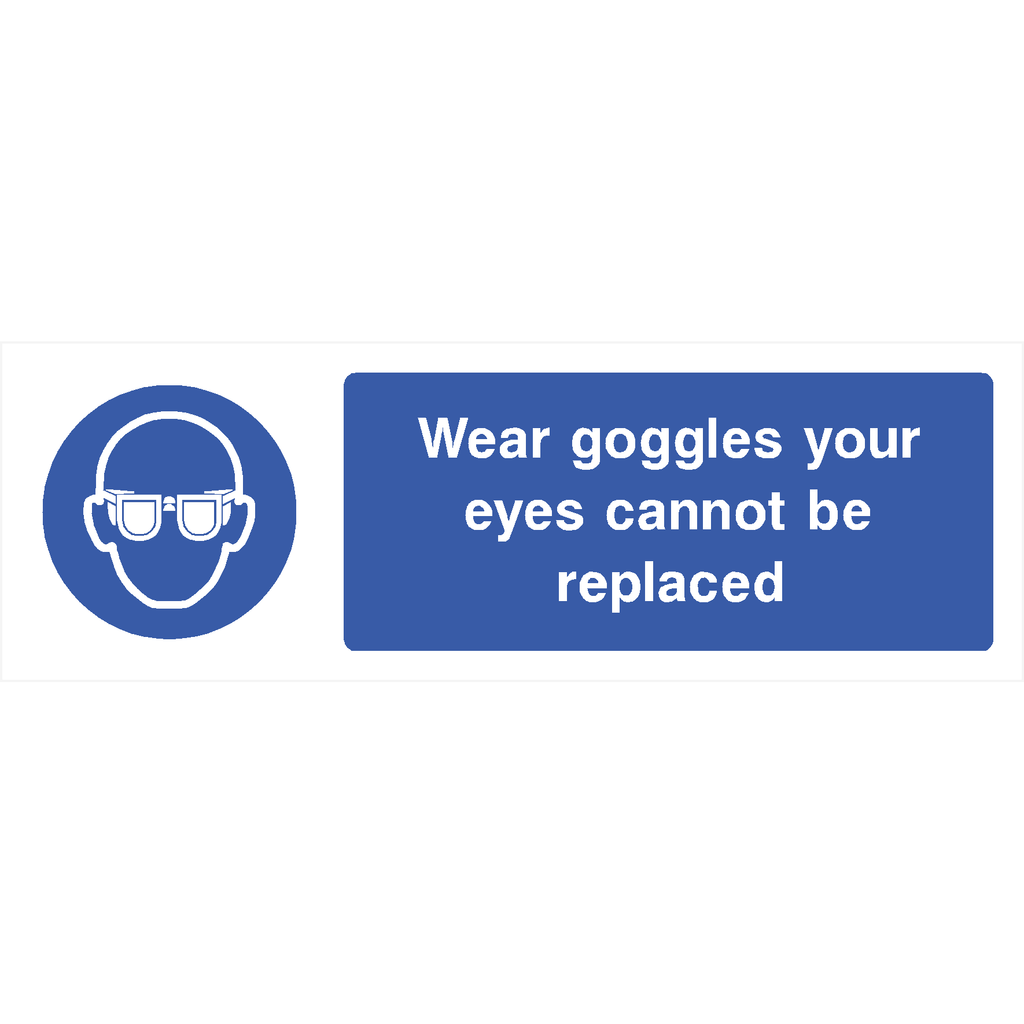 Goggles Eyes Cannot Be Replaced Sign - The Sign Shed