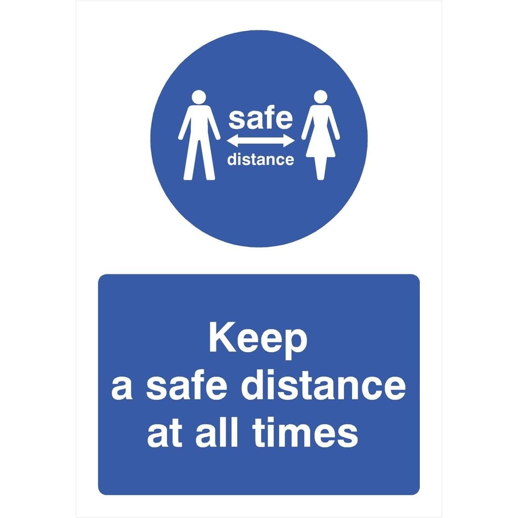 Keep A Safe Distance Apart At All Times Sign - The Sign Shed