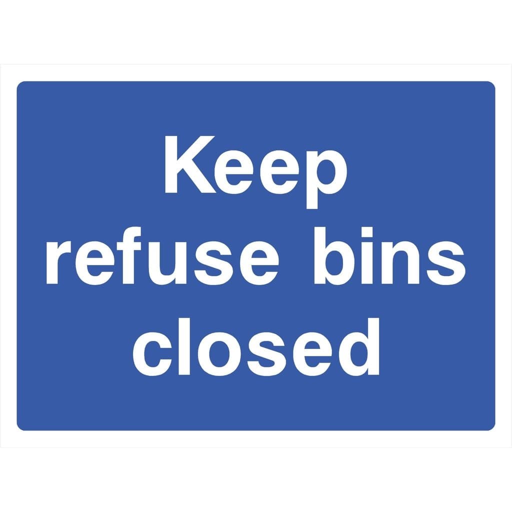 Keep Refuse Bins Closed Sign - The Sign Shed