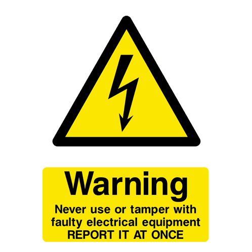Never Use Or Tamper With Faulty Electrical Equipment Sign - The Sign Shed