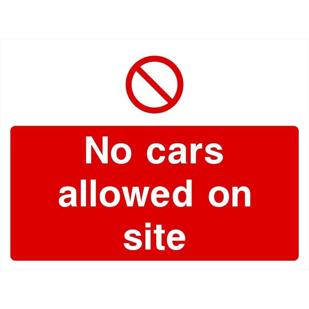 No Cars Allowed On Site Sign - The Sign Shed