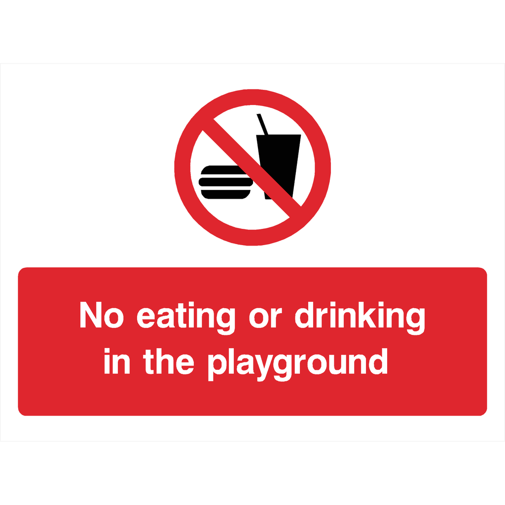 No Eating or Drinking in the Playground Sign - The Sign Shed