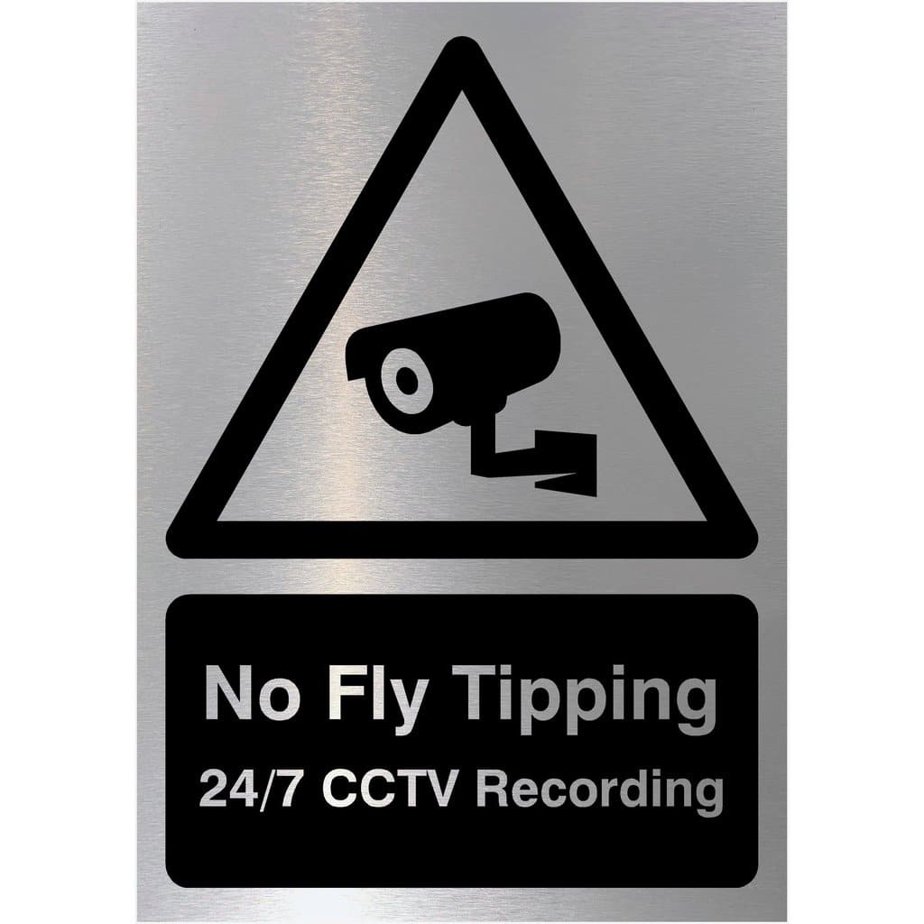 No Fly Tipping 24/7 CCTV Recording Sign in Brushed Silver - The Sign Shed