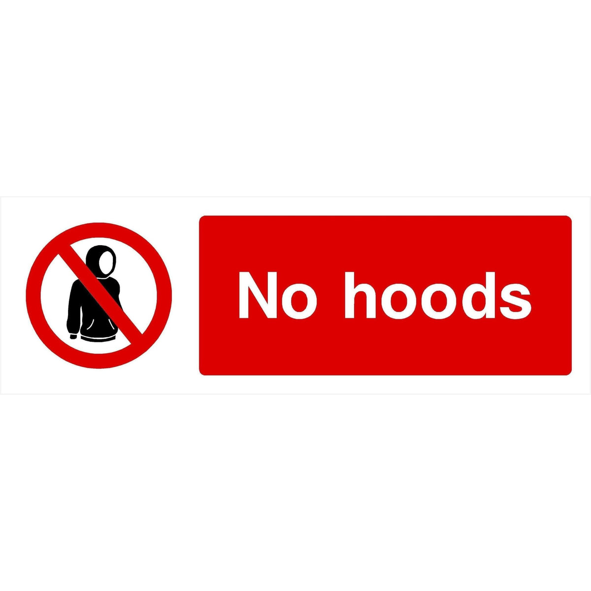 No Hoods Sign | Safety Signs