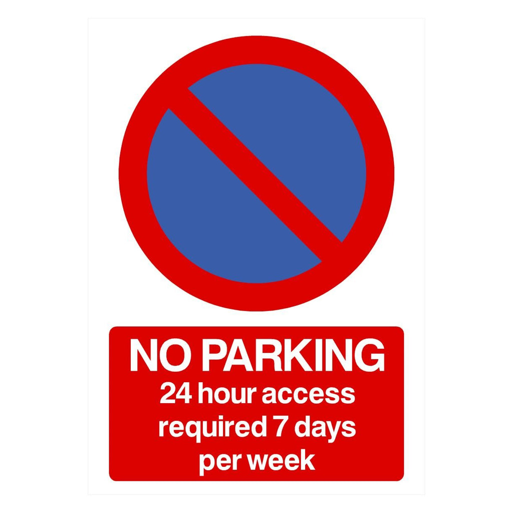 No Parking 24 Hour Access Required 7 Days At Any Time Sign - The Sign Shed