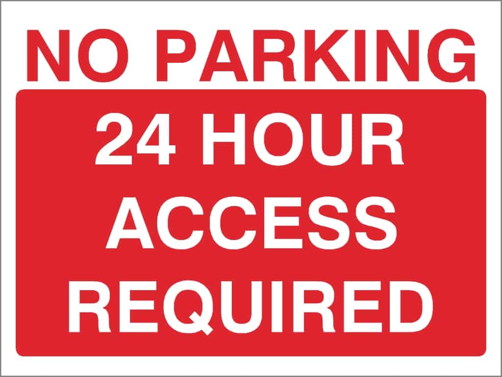 No Parking 24 Hour Access Required Sign - The Sign Shed