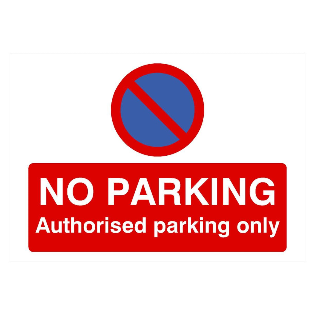 No Parking Authorised Parking At Any Time Sign Landscape - The Sign Shed