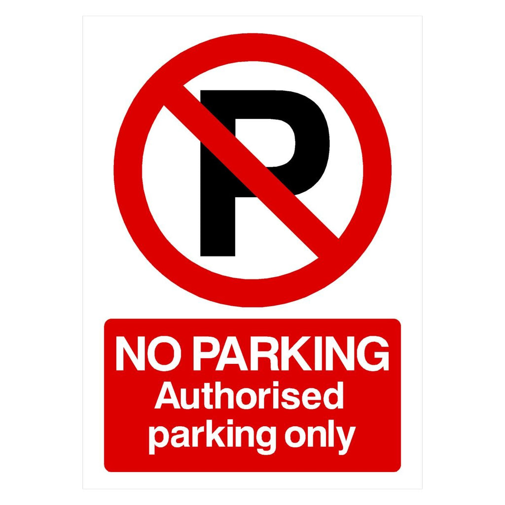 No Parking Authorised Parking Only P Sign Portrait - The Sign Shed