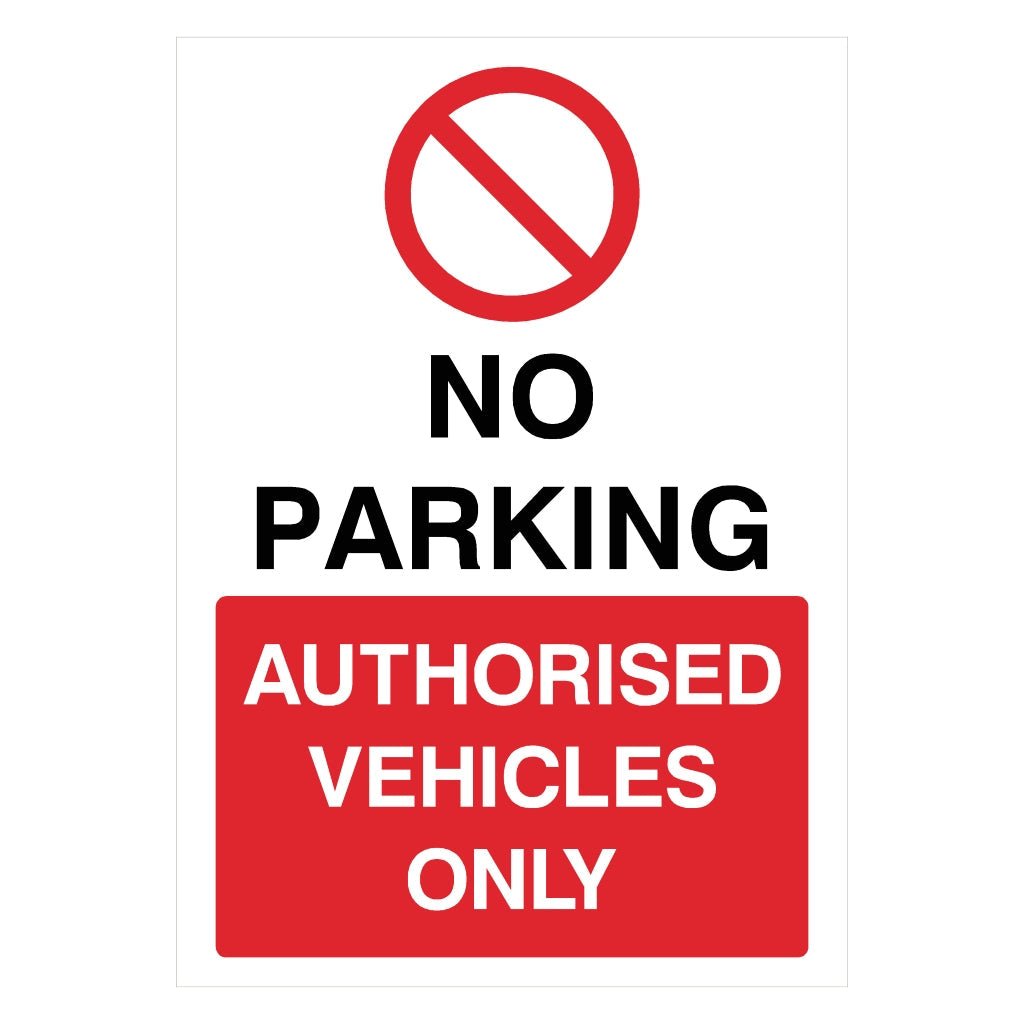No Parking Authorised Vehicles Only Portrait Sign no-parking-authorised-vehicles-only-portrait-sign