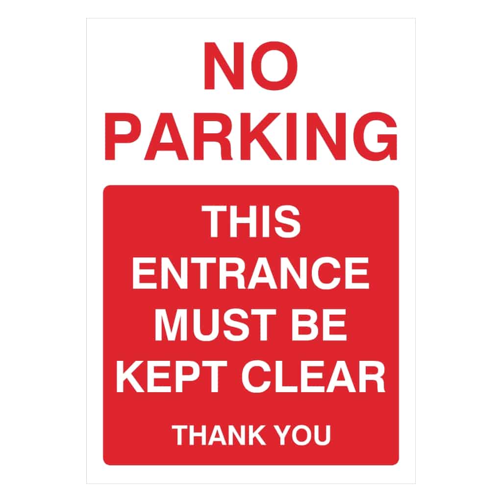No Parking Entrance Must Be Kept Clear Portrait Sign - The Sign Shed