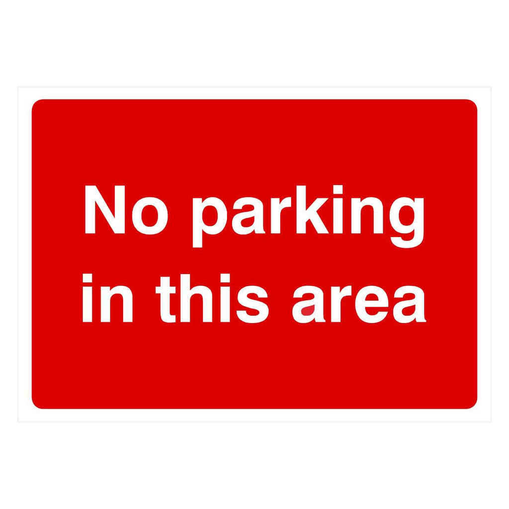 No Parking In This Area Sign - The Sign Shed