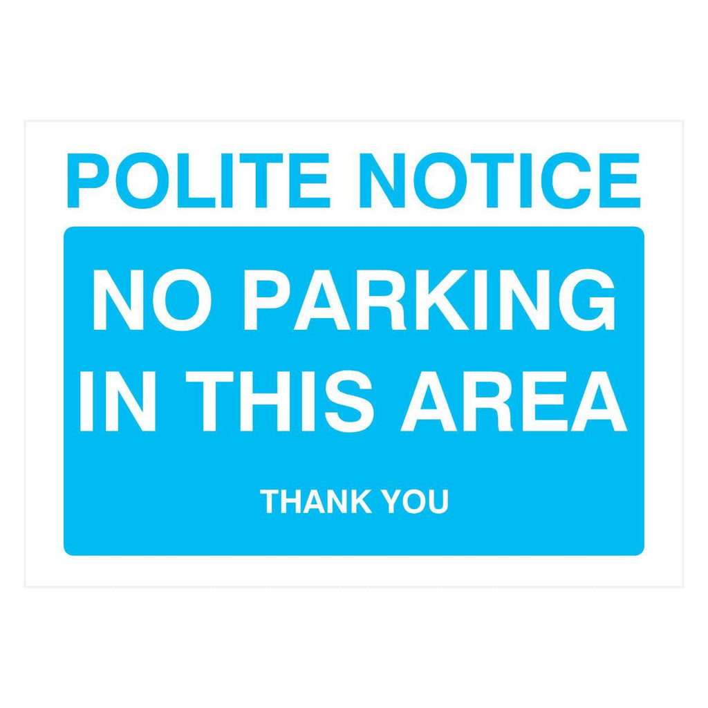 No Parking In This Area Sign in Bright Blue - The Sign Shed