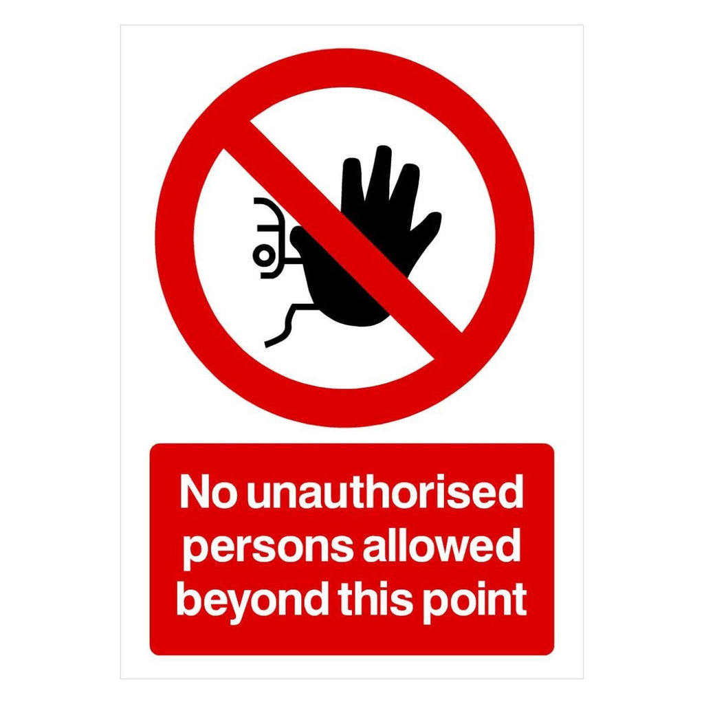 No Unauthorised Persons Allowed Beyond Sign - The Sign Shed