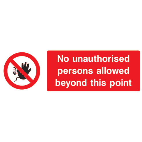 No Unauthorised Persons Allowed Sign - The Sign Shed