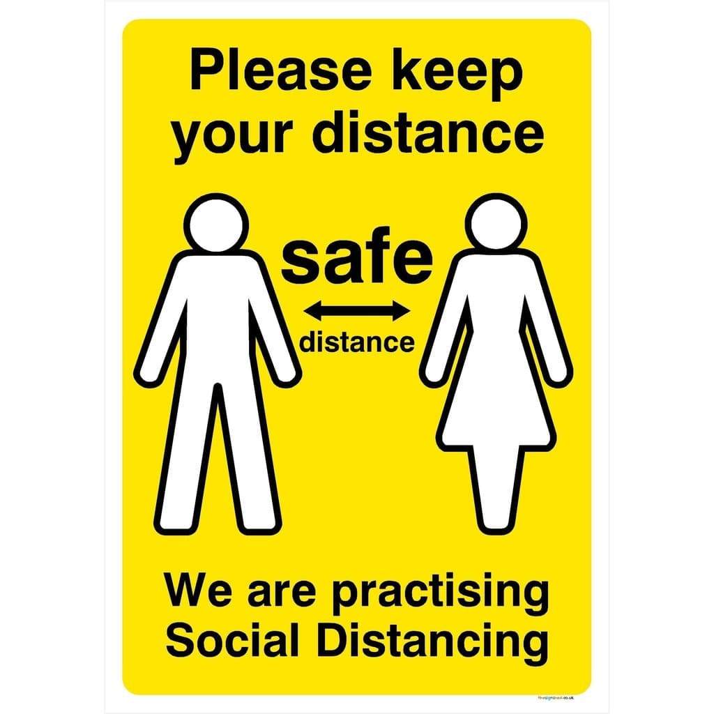 Please Keep Your Distance We Are Practising Safe Distance Sign - The Sign Shed