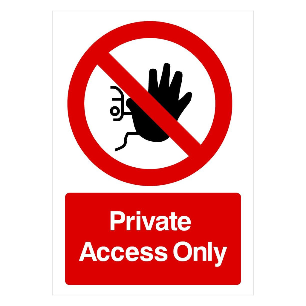 Private Access Only Sign - The Sign Shed