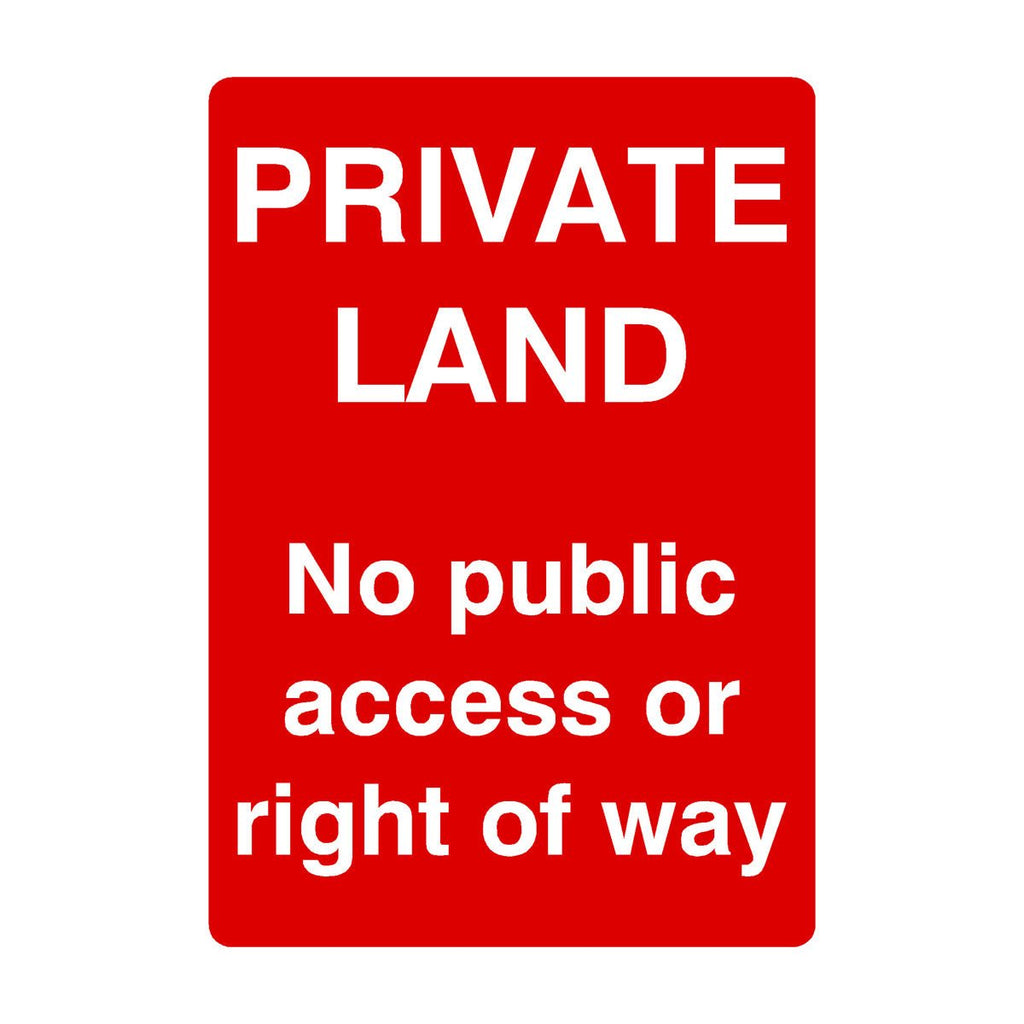 Private Land No Public Access Or Right Of Way Portrait Sign - The Sign Shed