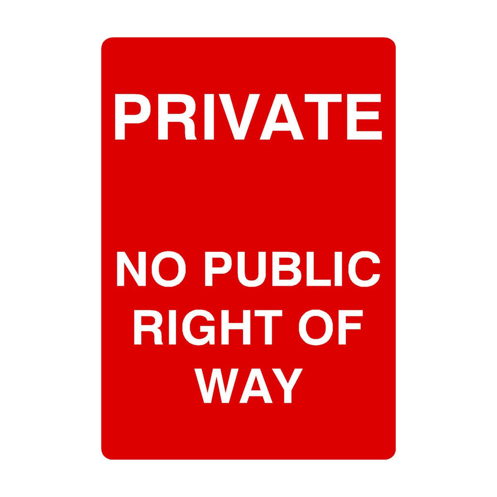 Private No Public Right Of Way Portrait Sign - The Sign Shed