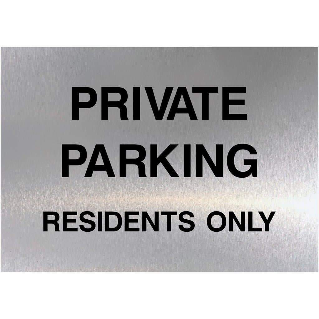 Private Parking Residents Only Sign in Brushed Silver - The Sign Shed