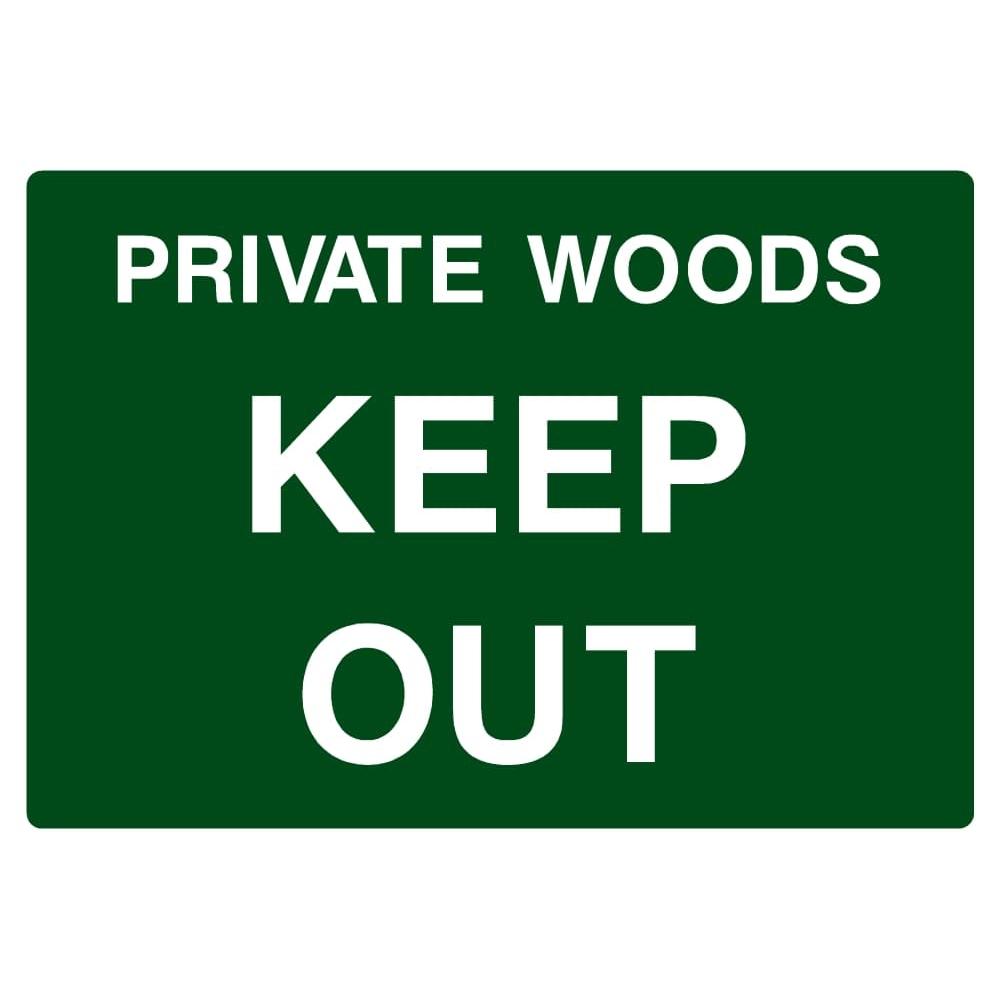Private Woods Keep Out Sign - The Sign Shed