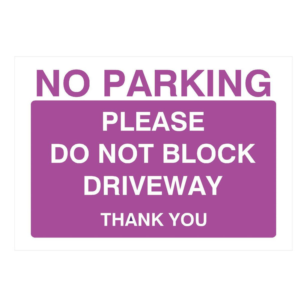 Purple No Parking Please Do Not Block Driveway Sign - The Sign Shed
