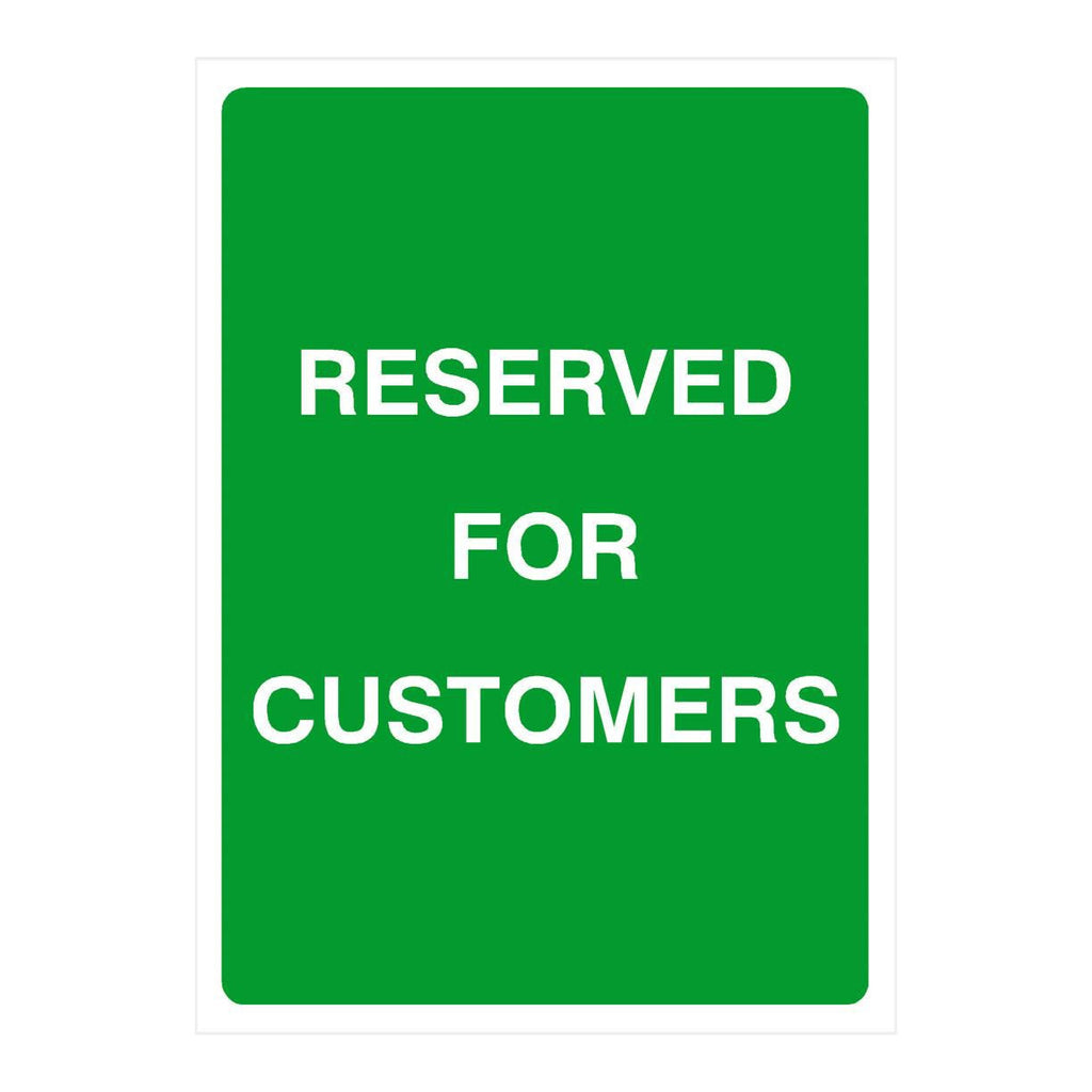 Reserved For Customers Sign - The Sign Shed