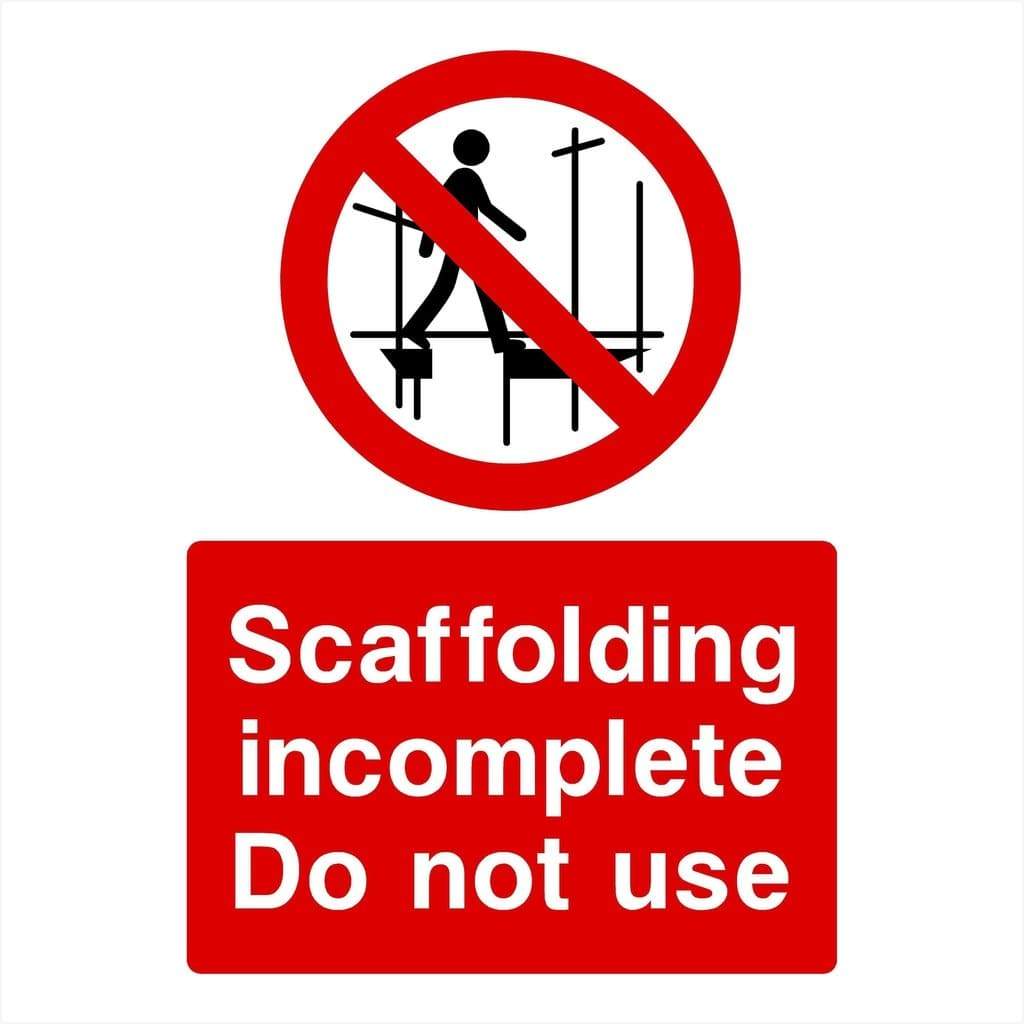 Scaffolding Incomplete Do Not Use Sign - The Sign Shed