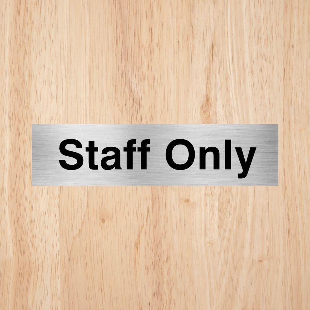 Staff Only Sign - The Sign Shed