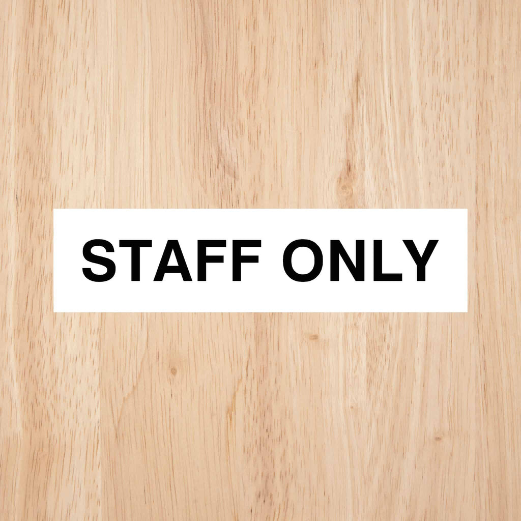 Staff Only Sign | CAPS - The Sign Shed