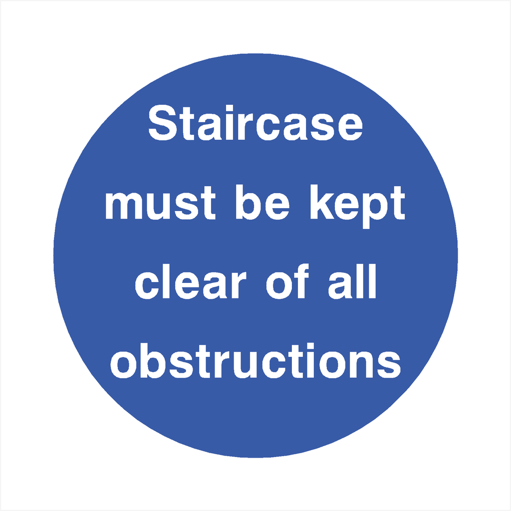 Staircase Clear Of Obstructions Sign - The Sign Shed