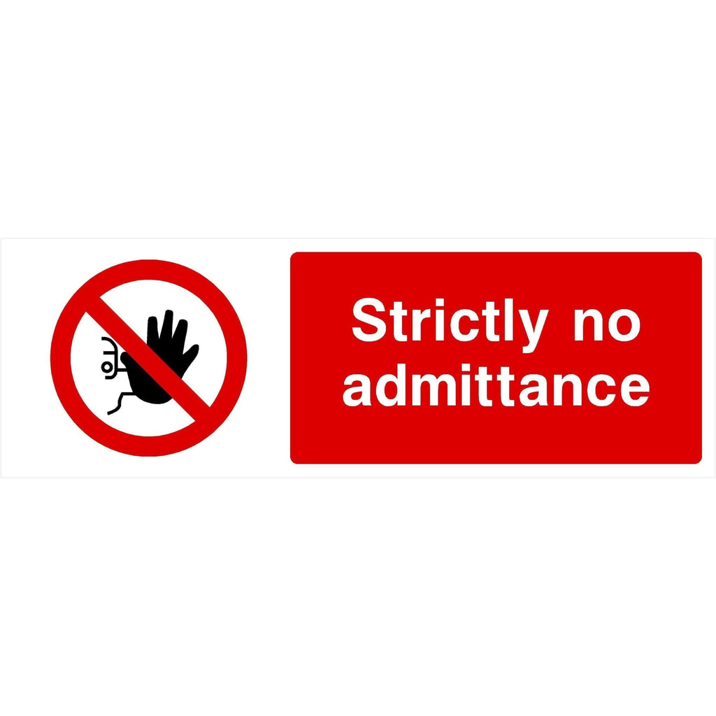 Strictly No Admittance Sign - The Sign Shed