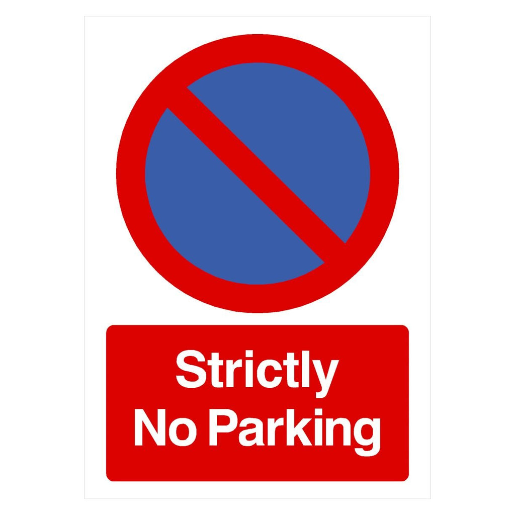 Strictly No Parking At Any Time Sign Portrait - The Sign Shed
