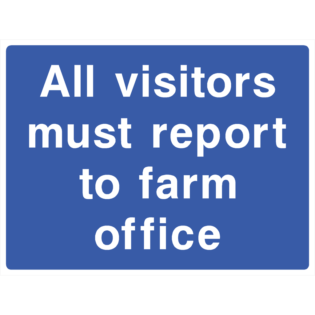 Visitors Report To Farm Office Sign - The Sign Shed